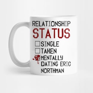 Mentally dating Eric Northman Mug